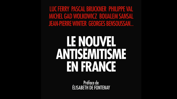 Le Nouvel Antisémitisme en France
