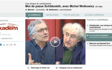 Mot de passe Schibboleth – Antoine Mercier reçoit Michel Wolkowicz