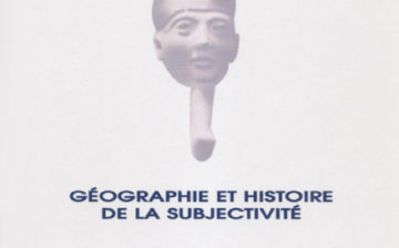 PTAH n°15/16 : Géographie et Histoire de la subjectivité