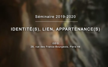 Retrouvez la séance du séminaire du 9 janvier 2020 en vidéo sur Akadem : « IDENTITÉ(S), LIEN, APPARTENANCE(S) »